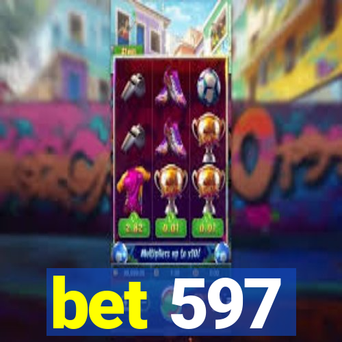 bet 597